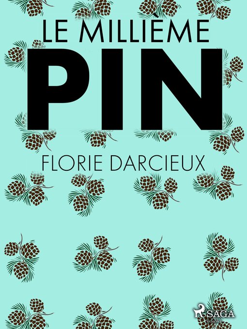 Title details for Le Millième Pin by Florie Darcieux - Available